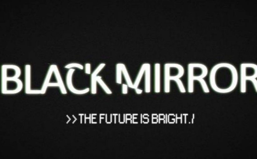 Distopía hecha realidad: ¿Por qué deberías ver Black Mirror?